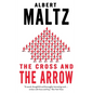The Cross and the Arrow - Paperback