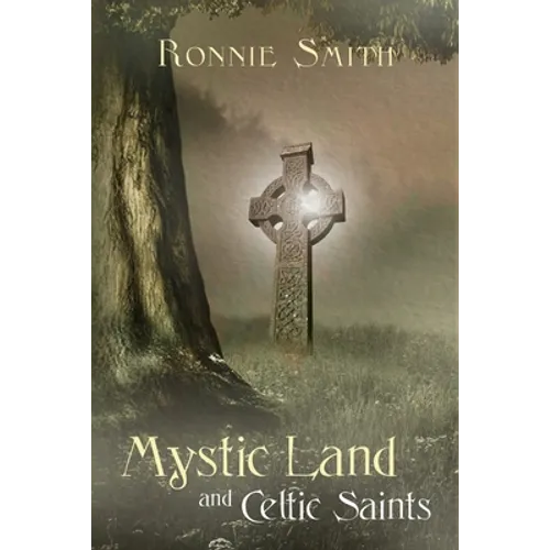 Mystic Land and Celtic Saints - Paperback