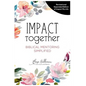 Impact Together: Biblical Mentoring Simplified - Paperback