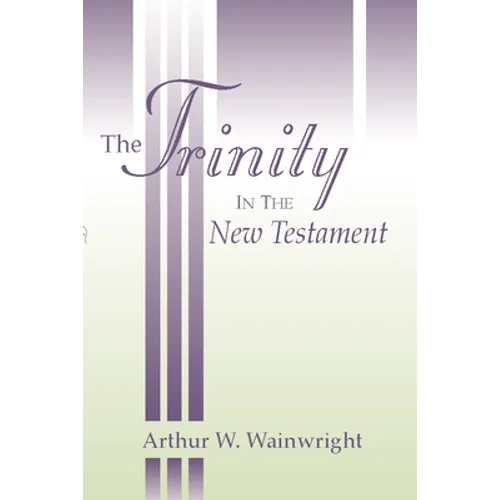 The Trinity in the New Testament - Paperback