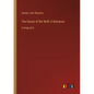 The House of the Wolf; A Romance: in large print - Paperback