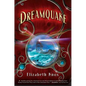 Dreamquake: Book Two of the Dreamhunter Duet - Hardcover
