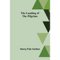 The Landing of the Pilgrims - Paperback