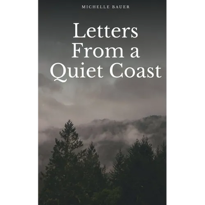 Letters From a Quiet Coast - Paperback