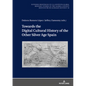 Towards the Digital Cultural History of the Other Silver Age Spain - Hardcover