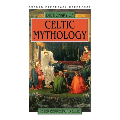 Dictionary of Celtic Mythology - Paperback