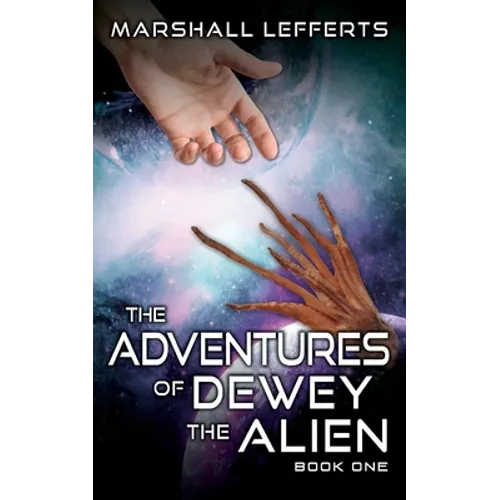 The Adventures of Dewey the Alien: Book One - Paperback