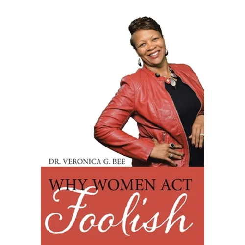 Why Women Act Foolish - Paperback