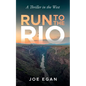 Run to the Rio - Paperback