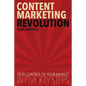Content Marketing Revolution: Seize Control of Your Market in Five Key Steps - Paperback