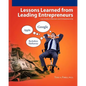 Lessons Learned From Leading Entrepreneurs: Case Studies in Business and Entrepreneurship - Paperback