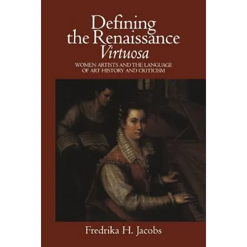 Defining the Renaissance 'Virtuosa' - Paperback