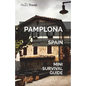 Pamplona Mini Survival Guide - Paperback