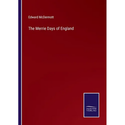 The Merrie Days of England - Paperback