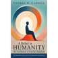 A Belief in Humanity: The Untold Story of Conciliar Humanism - Hardcover