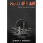 Pieces of a Man: The Fall. The Mirror. The Rise. - Paperback
