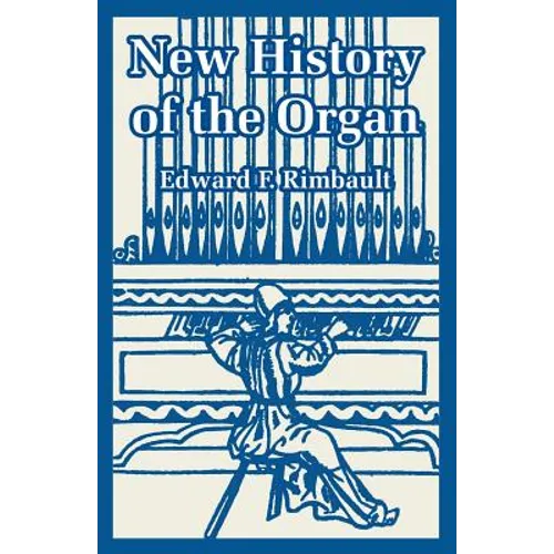 New History of the Organ - Paperback