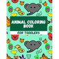 Animal Coloring Book For Toddlers: Simple Coloring Pages For Children - Paperback