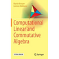 Computational Linear and Commutative Algebra - Hardcover