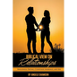 A Biblical View on Relationships: Singleness, Dating, Courtship, Marriage, and Sex - Paperback