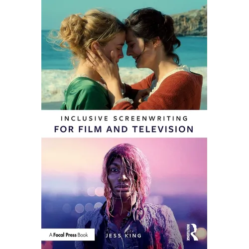 Inclusive Screenwriting for Film and Television - Paperback