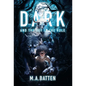 Dark: And the Boy in the Hole - Hardcover