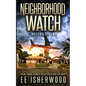 Neighborhood Watch: After the EMP - Paperback
