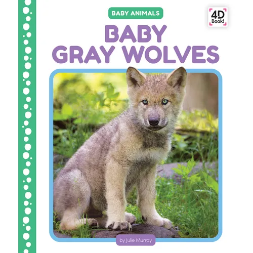 Baby Gray Wolves - Library Binding