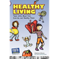 Healthy Living: Teens Write about Diet, Exercise, and Handling Stess - Paperback