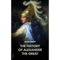 The History of Alexander the Great: Makers of History - Hardcover
