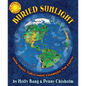Buried Sunlight: How Fossil Fuels Have Changed the Earth - Hardcover