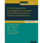 Unified Protocols for Transdiagnostic Treatment of Emotional Disorders in Children and Adolescents: Therapist Guide - Paperback