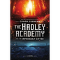 The Hadley Academy for the Improbably Gifted - Hardcover