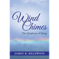 Wind Chimes: The Simplicity of Being - Paperback