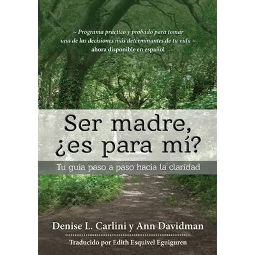 Ser madre, ¿es para mí?: Tu guía paso a paso hacia la claridad - Paperback