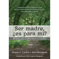 Ser madre, ¿es para mí?: Tu guía paso a paso hacia la claridad - Paperback