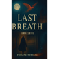 Last Breath, Awakening - Hardcover