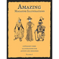 Amazing Magazine Illustrations: Wonderful copyright-free illustrations for artists and designers. Old Book Illustrations. - Paperback