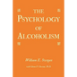 The Psychology of Alcoholism - Paperback