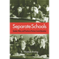 Separate Schools - Hardcover