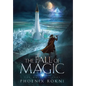 The Fall of Magic - Hardcover