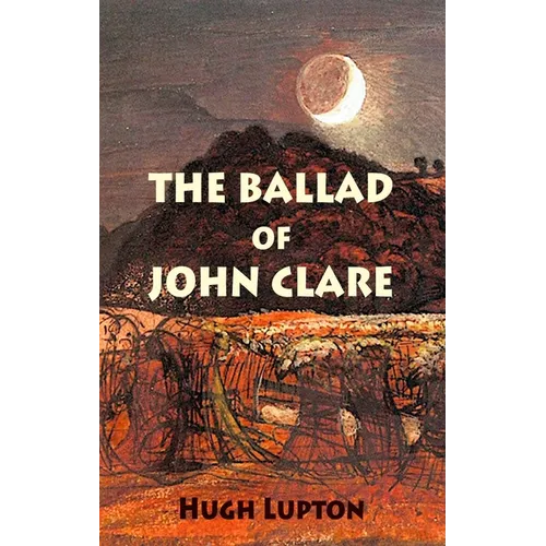 The Ballad of John Clare - Paperback