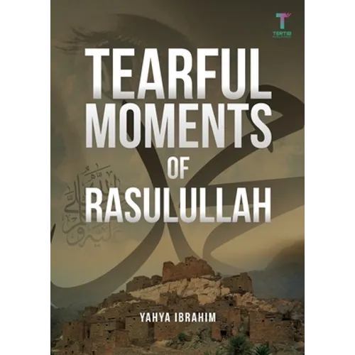 Tearful Moments of Rasulullah - Paperback