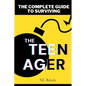 The Complete Guide To Surviving The Teenager - Paperback