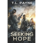 Seeking Hope: A Post Apocalyptic EMP Survival Thriller - Paperback