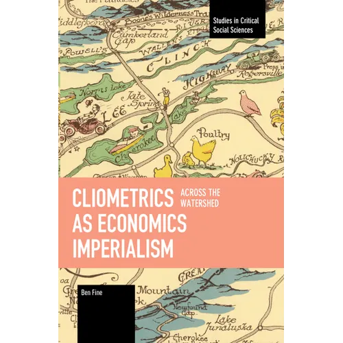 Cliometrics as Economics Imperialism: Across the Watershed - Paperback