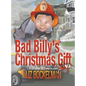 Bad Billy's Christmas Gift: A Christmas Story - Hardcover