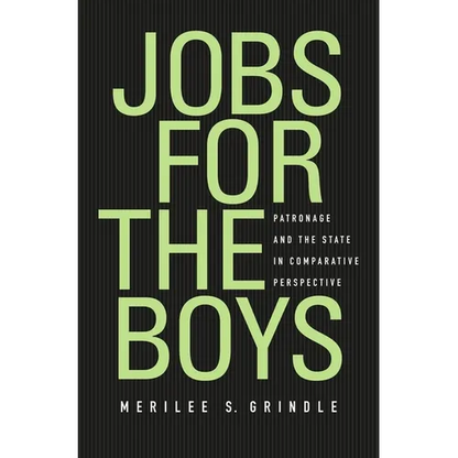 Jobs for the Boys: Patronage and the State in Comparative Perspective - Hardcover