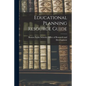 Educational Planning Resource Guide - Paperback
