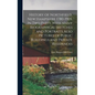 History of Northfield, New Hampshire 1780-1905. In two Parts With Many Biographical Sketches and Portraits Also Pictures of Public Buildings and Priva - Hardcover